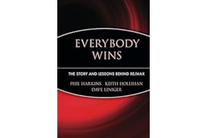 Everybody Wins: The Story and Lessons Behind RE/MAX