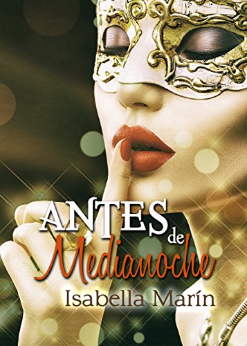 Antes de Medianoche (Bilogía Adicta a él nº 2) (Spanish Edition)