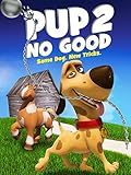 Pup 2 No Good