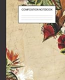 Composition Notebook: Tropical Ephemera Pattern Floral Summer College Ruled Notebook Lined School Journal