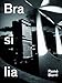 René Burri. Brasilia: Photographs 1958-1997 by