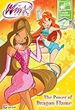 The Power of Dragon Flame (Winx Club) (Fairy Novels)