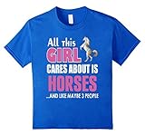 All This Girl Cares About Is Horses T-shirts