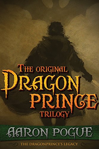 The Original Dragonprince Trilogy (The Dragonprince's Legacy)