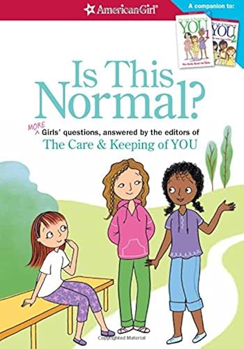 Download Is This Normal?: More Girls' Questions, Answered by the Editors of the Care & Keeping of You PDF