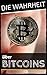 Bitcoin: Die Wahrheit über Bitcoins (German Edition) by Mark Hillard