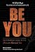 Be You: The Strategic Guide to the Ultimate Natural You - Book by Reg Lenney