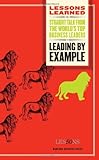 Leading by Example (Lessons Learned)