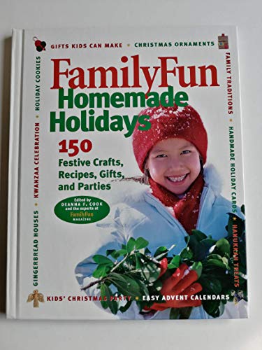 Family Fun Homemade Holidays by Deanna F. Cook, Editors of Family Fun Magazine