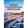 Manuel d’exploitation ferroviaire – 2e éd. – Certifications professionnelles, formation continue et: Certifications professionnelles – Formation continue IUT – Écoles d’ingénieurs