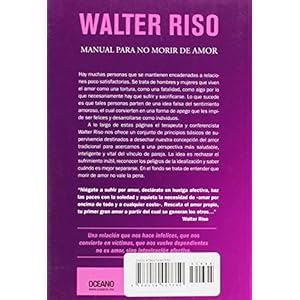 Manual para no morir de amor: Diez principios de supervivencia afectiva (Biblioteca Walter Riso) (Spanish Edition)