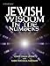 Jewish Wisdom In the Numbers