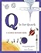 Q Is for Quark: A Science Alphabet Book