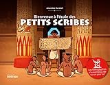 Bienvenue à l'école des petits scribes by 