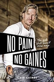 No Pain, No Gaines: The Good Stuff Doesn't Come 