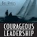Courageous Leadership