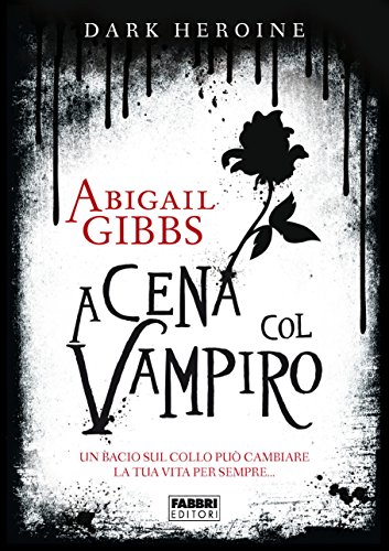 Dark Heroine - A cena col vampiro (Crossing) (Italian Edition)