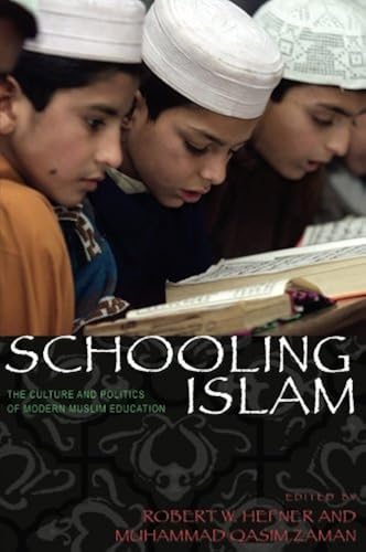 Download Schooling Islam – The Culture and Politics of Modern Muslim Education PDF