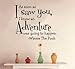 MZY LLC (TM) As soon as I saw you I knew an adventure was going to happen Winnie the Pooh - Removeable Wall Decal Sticker Art Vinyl