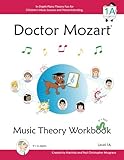 Doctor Mozart Music Theory Workbook Level 1A: In-Depth Piano Theory Fun for Children's Music Lessons and HomeSchooling: Highly Effective for Beginners Learning a Musical Instrument by Paul Christopher Musgrave, Machiko Yamane Musgrave