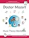 Doctor Mozart Music Theory Workbook Level 1A: In-Depth Piano Theory Fun for Children's Music Lessons and HomeSchooling: Highly Effective for Beginners Learning a Musical Instrument by Paul Christopher Musgrave, Machiko Yamane Musgrave