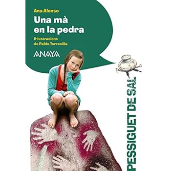 Una Mà En La Pedra (Literatura Infantil (6-11 Años) - Pizca De Sal (C. Valenciana)) Una Mà En La Pedra (Literatura Infantil (6-11 Años) - Pizca De Sal (C. Valenciana))