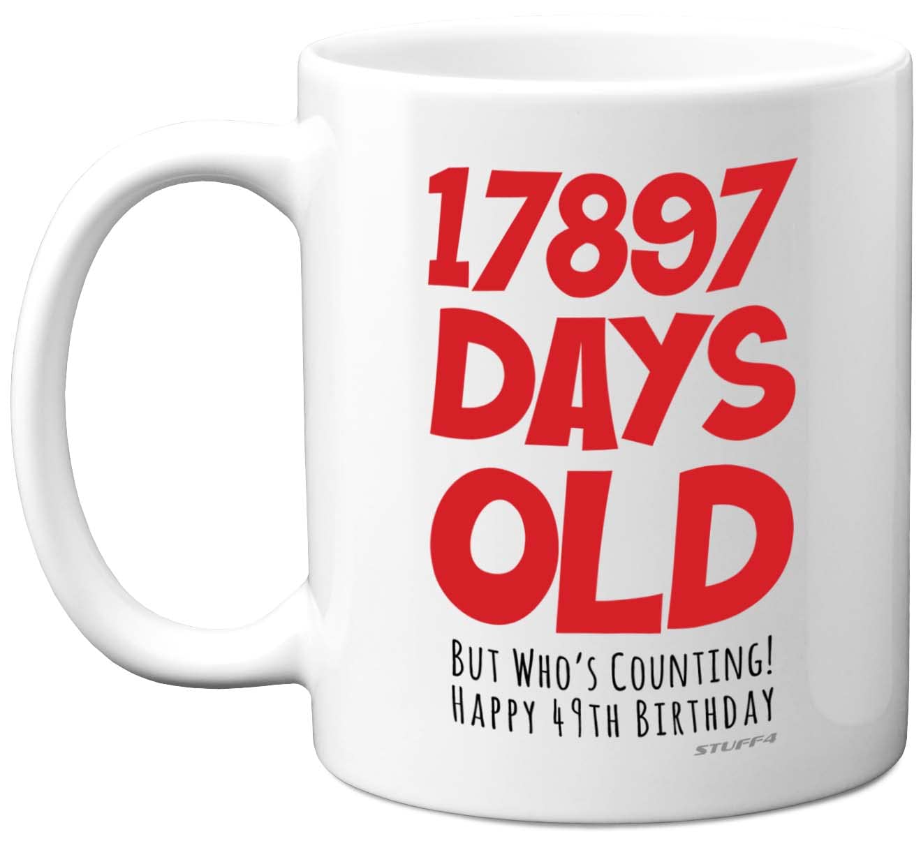 49th Birthday Mug Gift for Men Women Him Her - 17897 Days Old - Funny Adult Forty-Nine Forty-Ninth Happy Birthday Present for Brother Dad Mum Uncle Auntie, 11oz Ceramic Dishwasher Safe Coffee Mugs