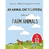 An Animal Encyclopedia: Farm Animals (Kindergarten Animal Encyclopedia)