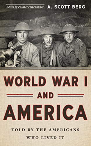 World War I and America: Told by the Americans Who Lived It (The Library of America)