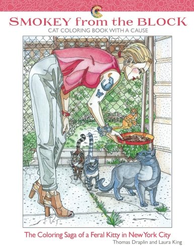 Smokey from the Block Cat Coloring Book with a Cause: The Coloring Saga of a Feral Kitty in New York City