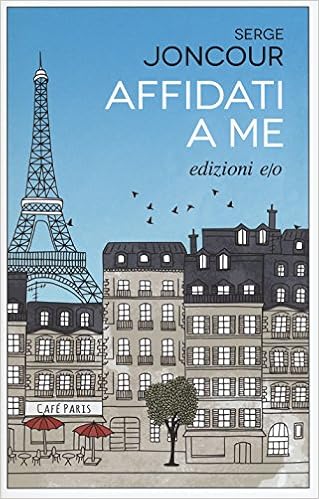 Serge Joncour – Affidati a me (2018)