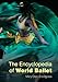 The Encyclopedia of World Ballet by Mary Ellen Snodgrass