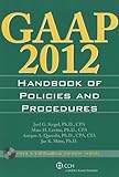 GAAP Handbook of Policies and Procedures 2012, Shim, Jae K. and Levine, Marc H., 0808026526