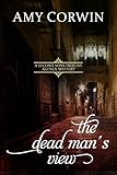 The Dead Man's View (A Second Sons Inquiry Agency Regency Mystery Book 3)