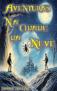 Livro AVENTURAS NA CIDADE DA NEVE