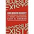 Did Jesus Exist?: The Historical Argument for Jesus of Nazareth