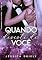 Livro Quando Desisti de Você (Segundas Chances Livro 2)