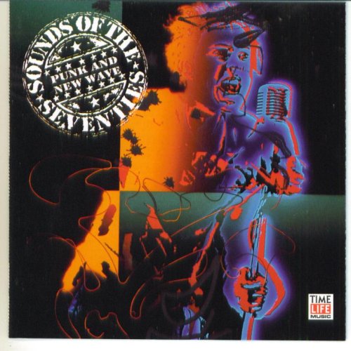 Time Life Sounds of the Seventies: Punk And New Wave