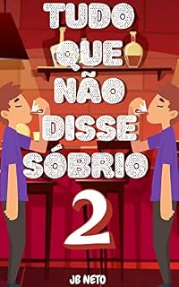 Livro TUDO QUE NÃO DISSE SÓBRIO 2