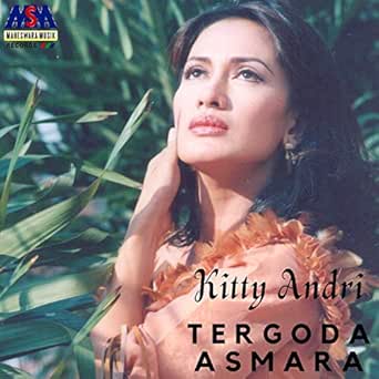Tergoda Asmara By Kitty Andri On Amazon Music Amazon Com