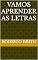 Livro VAMOS APRENDER AS LETRAS