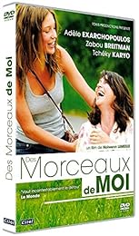 Des Morceaux De Moi