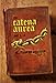 Catena Aurea: Volume 1-4