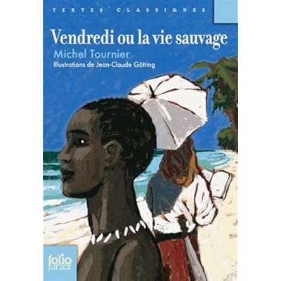 Vendredi Ou La Vie Sauvage (Folio Junior) Vendredi Ou La Vie Sauvage (Folio Junior)