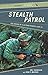 Stealth Patrol: The Making Of A Vietnam Ranger by Bill Shanahan, John P. Brackin