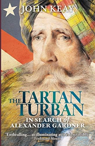 The Tartan Turban: In Search of Alexander Gardner Paperback โ February 15, 2018