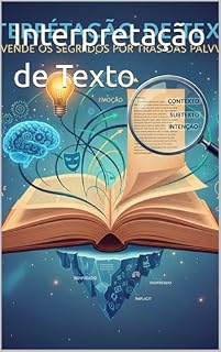 Livro Interpretação de Texto (Linguagens, Códigos e suas Tecnologias Livro 1)
