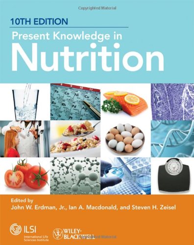 Present Knowledge in Nutrition 10e