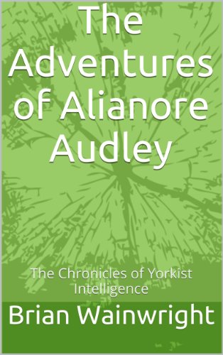 The Adventures of Alianore Audley