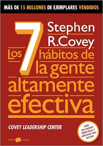 Los 7 hábitos de la gente altamente efectiva